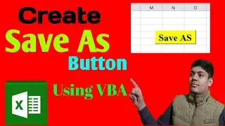 Create Save AS Button in Ms Excel Using VBA and Macro With Easy and Simple Method.