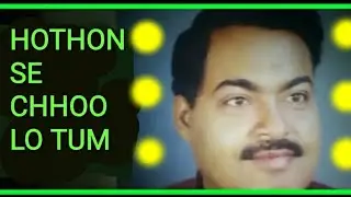Hothon Se ChuLo Tum song sing by anoop seth