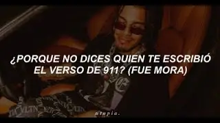 ¿por qué no dices quien te escribió el verso de 911? (Letra/Lyrics)