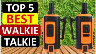 Top 5 Best Walkie Talkie in 2024