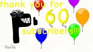 THANK YOU FOR 60 SUBSCRIBERS
