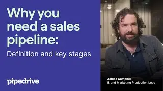Why You Need a Sales Pipeline: Definition and Key Stages