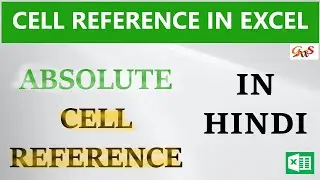 Cell reference in Excel | Absolute cell reference | MS-Excel - Cell Reference | GrowWithSkills