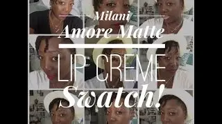 Milani Amore Matte Lip Creme Swatches on Dark Skin!