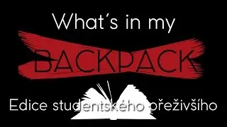 What´s in my BACKPACK [Edice studentského přeživšího]