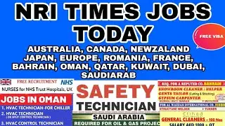 NRI TIMES JOBS TODAY ASSIGNMENTS ABROAD TIMES | UK, DUBAI, QATAR, KUWAIT, BAHRAIN, SAUDIARAB, OMAN