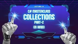 Collections in C# With Interview Questions|Generic & Non-Generic|C# Full Course Lecture 14|In Hindi