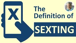 The Definition of SEXTING (2 Illustrated Examples)
