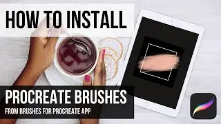 How to install Procreate brushes | Procreate Tutorial