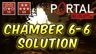 Portal Revolution - Chapter 6 - Chamber 6 Solution Walkthrough