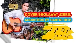 Cover Sholawat Jibril #santrihits
