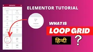 What is Loop Grid in Elementor 