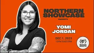 A Conversation with Yomi Jordan | NCN Northern Showcase