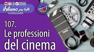 107. Le professioni del cinema