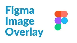 Figma - Image Overlay (Homepage Example) 