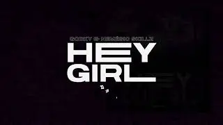 Godxy - ''Hey Girl'' feat. Nemésio (Remix)