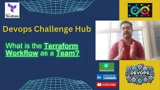 Devops Interview: Terraform Series: 4. What is the Terraform Workflow as a Team?