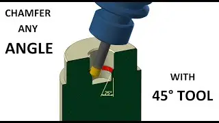 Mastercam Tip: Chamfer any angle with a 45° Chamfering Tool