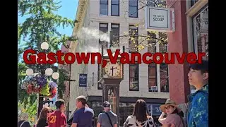 Gastown  Vancouver  , BC