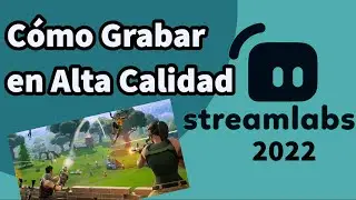 HOW TO RECORD IN HIGH QUALITY (FULL HD) | BEST STREAMLABS OBS SETTINGS 2022