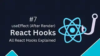 React Hooks Tutorial - 7 - useEffect Hook (Component did mount & Component did update)