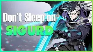Don't SLEEP On SIGURD