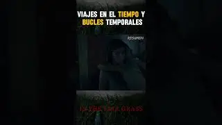 Resumen Completo 👆 | En la hierba alta #peliculas #parati #peliculasrecomendadas  #pelisnetflix