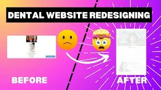 Dental Website Redesigning
