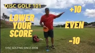 HOW TO START LOWERING YOUR SCORE // DISC GOLF 101