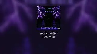 world outro