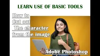 image cutting with basic tools, image selection and cutting in photoshop