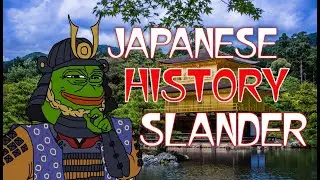 Japanese History Slander