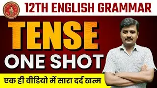 Tense One Shot Class | Bihar Board Class 12th English Grammer 2025 | Class 12 English Questions 2025