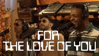 LE CLAQUE - FOR THE LOVE OF YOU (ISLEY BROTHERS COVER)