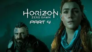 Horizon Zero Dawn, Прохождение - Часть 4
