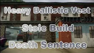 PAYDAY 2:  HBV Stoic [Death Sentence Build]  (PC)