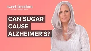 Can Sugar Cause Alzheimer's?
