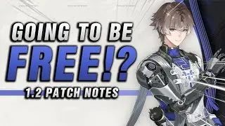Having this FREE character will change your account! | Wuthering Waves 1.2 PATCH NOTES