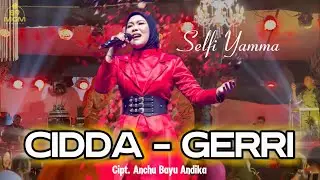 SELFI YAMMA || CIDDA GERRI - Cipt.Anchu Bayu Andika