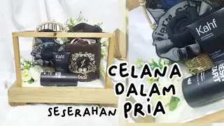 MENGHIAS SESERAHAN HANTARAN CELANA DALAM PRIA DAN PERLENGKAPAN MANDI