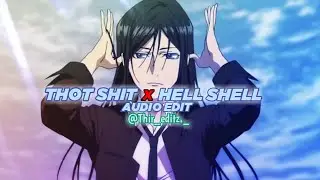 thot shit x hell shell - megan thee stallion x yung nudy [edit audio]