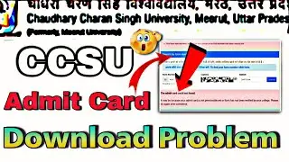 CCSU Admit Card download problem||Admit Card could not found problem