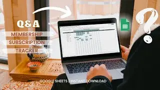 Membership Subscription Tracker Q&A: How to Make the Most Out of this Google Sheets Template?