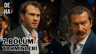 Deha Dizisi 7. Bölüm Tahminleri - Devran ve İskender Arasındaki Büyük Hesaplaşma