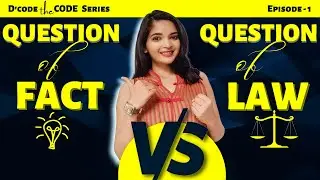 Difference between Question of law and Question of Fact | Episode - 1 | D'code the CODE Series