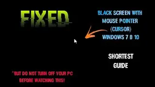 How to Fix Black Screen On Windows 10 | Windows Black Screen with Cursor | 100% Solved