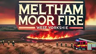 Meltham MoorFire 2024