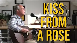 Kiss From A Rose - Seal - ACOUSTIC COVER