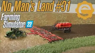 No Man's Land #31 | Seed Hawk!!! | Farming Simulator 22