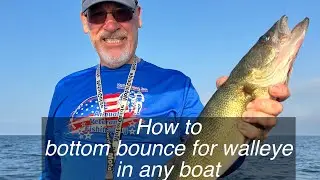 How to bottom bounce for walleye in any boat. Turn yours into a walleye catching machine